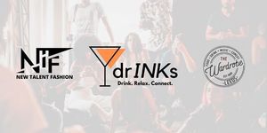 New Talent Fashion announces partnership with drINKs networking events